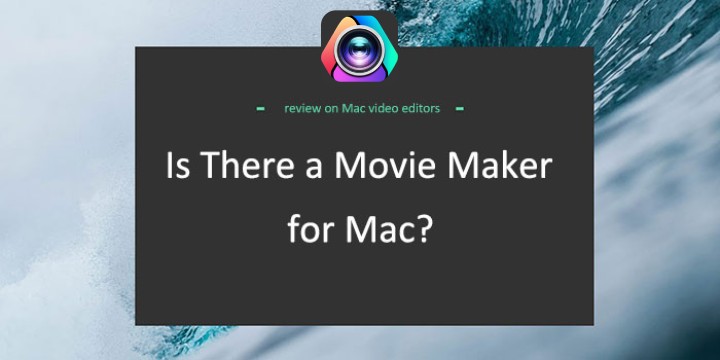 Windows Movie Maker for Mac